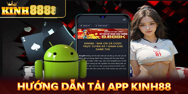 Hướng dẫn tải app Kinh88 về điện thoại di động